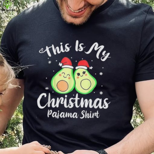 This Is My Christmas Pajama Funny Avocado Xmas Gift Shirt