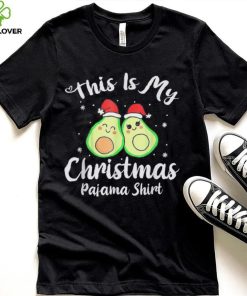 This Is My Christmas Pajama Funny Avocado Xmas Gift Shirt