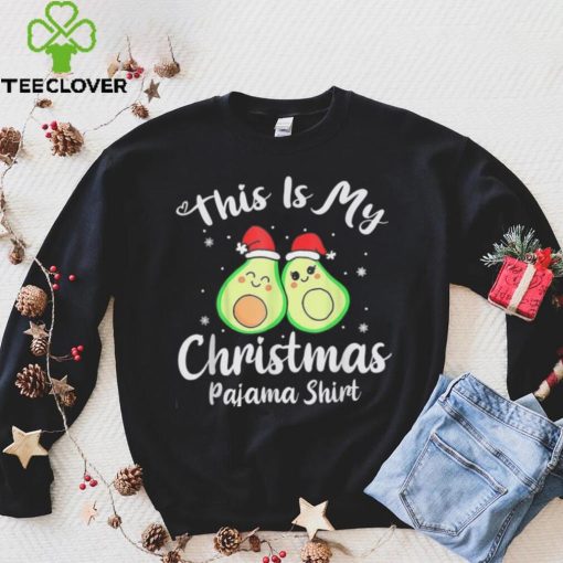 This Is My Christmas Pajama Funny Avocado Xmas Gift Shirt