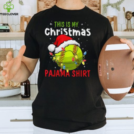 This Is My Christmas Pajama Shirt   Funny Christmas Softball Classic T Shirt