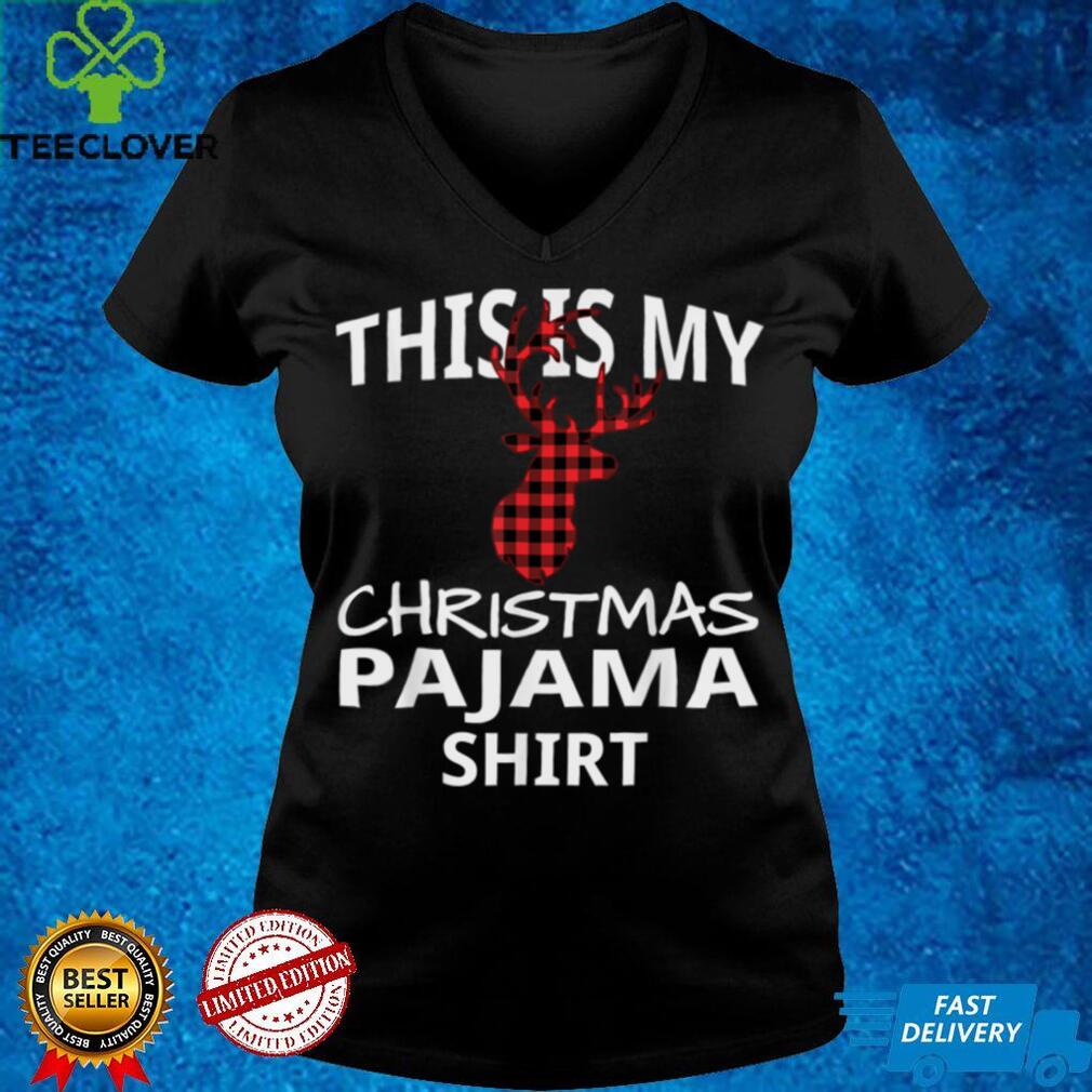 This Is My Christmas Pajama Shirt Funny Christmas T Shirt hoodie, sweater Shirt
