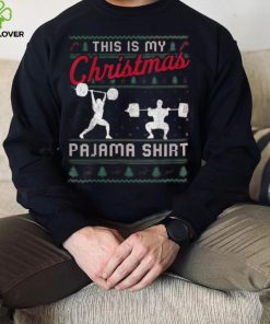 This Is My Christmas Pajama Weightlifting Funny Shirt