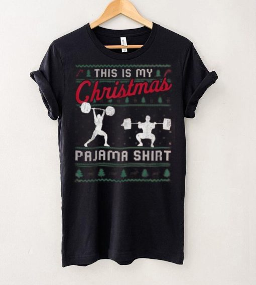 This Is My Christmas Pajama Weightlifting Funny Shirt