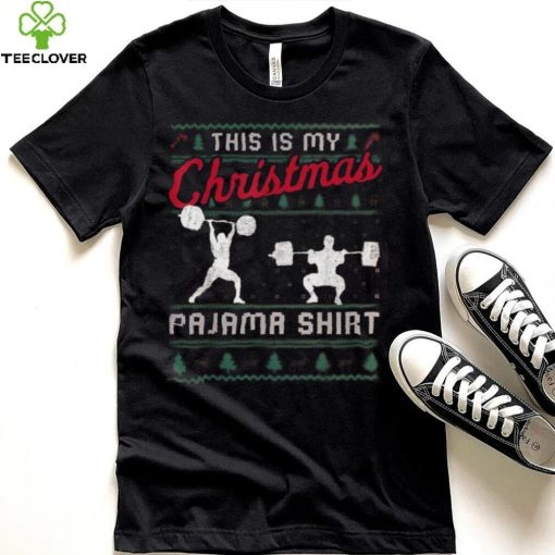 This Is My Christmas Pajama Weightlifting Funny Shirt