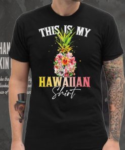 This Is My Hawaiian Shirt