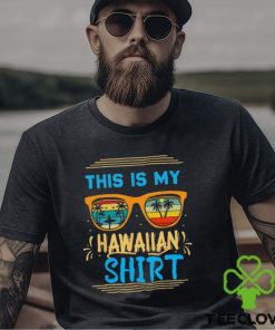 This Is My Hawaiian Tropical Luau Costume Party Hawaii T Shirt