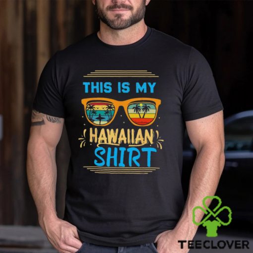 This Is My Hawaiian Tropical Luau Costume Party Hawaii T Shirt