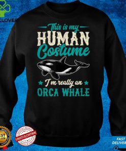 This Is My Human Costume Im Really An Orca Whale Halloween T Shirt tee 2 This Is My Human Costume Im Really An Orca Whale Halloween T Shirt tee