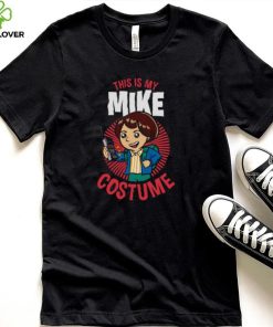 This Is My Mike Costume Stranger Things Halloween shirt