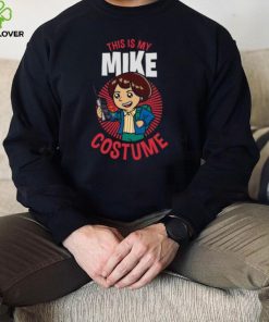 This Is My Mike Costume Stranger Things Halloween hoodie, sweater, longsleeve, shirt v-neck, t-shirt