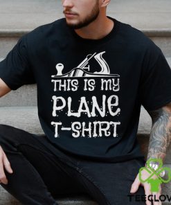 This Is My Plane T Shirt