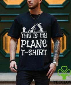 This Is My Plane T Shirt