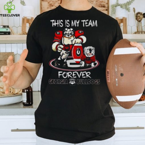 This Is My Team Forever Georgia Bulldogs Shirt