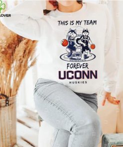 This Is My Team Forever UConn Huskies Basketball mascot 1 and 2 shirt