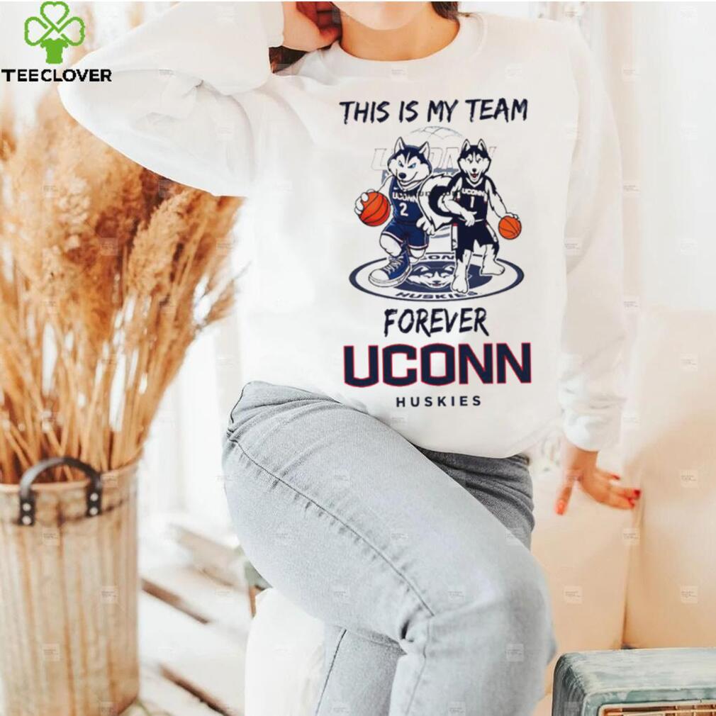 This Is My Team Forever UConn Huskies Basketball mascot 1 and 2 shirt This Is My Team Forever UConn Huskies Basketball mascot 1 and 2 shirt