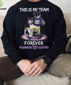 This Is My Team Forever Washington Huskies Mascot Shirt