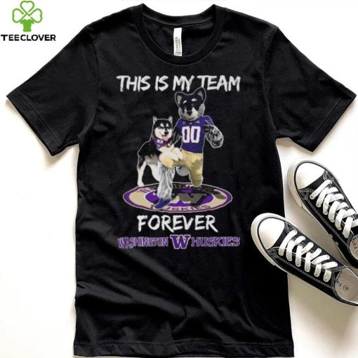 This Is My Team Forever Washington Huskies Mascot Shirt