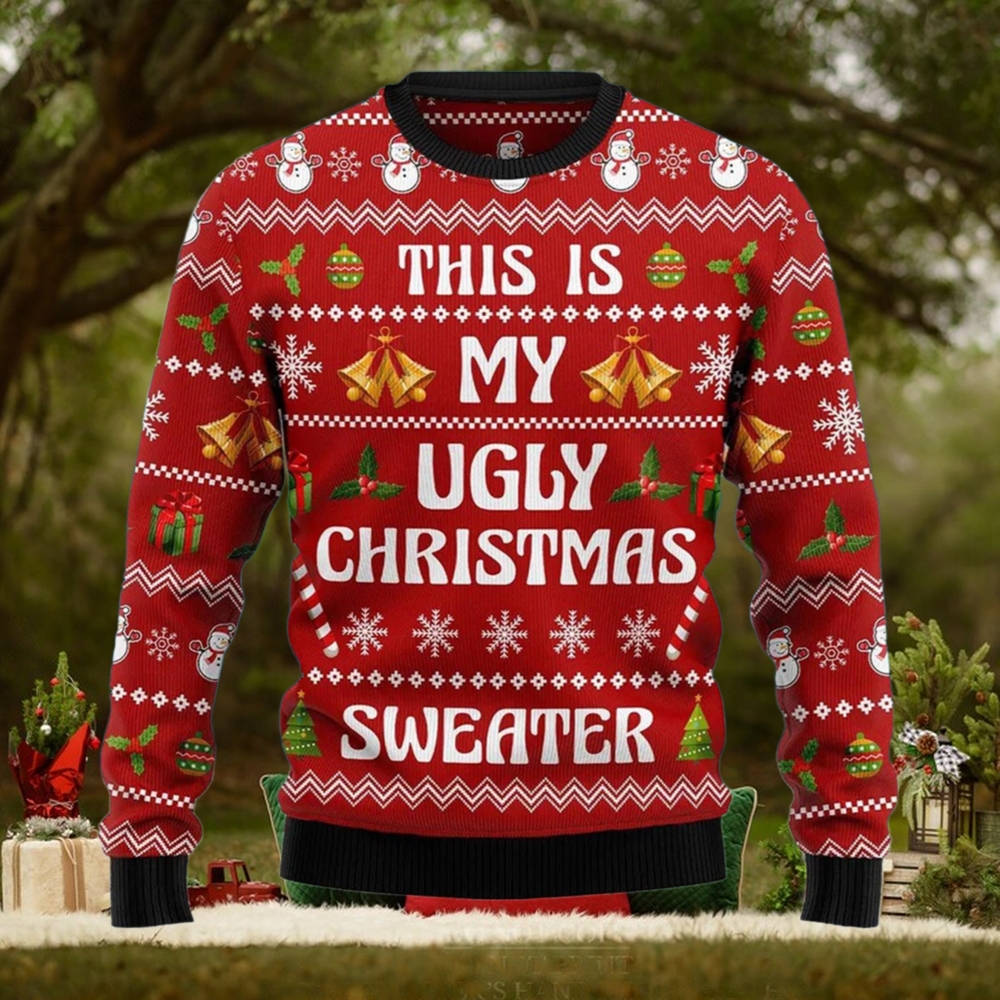 This Is My Ugly Christmas Sweater This Is My Ugly Christmas Sweater