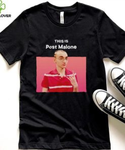 This Is Post Malone shirt