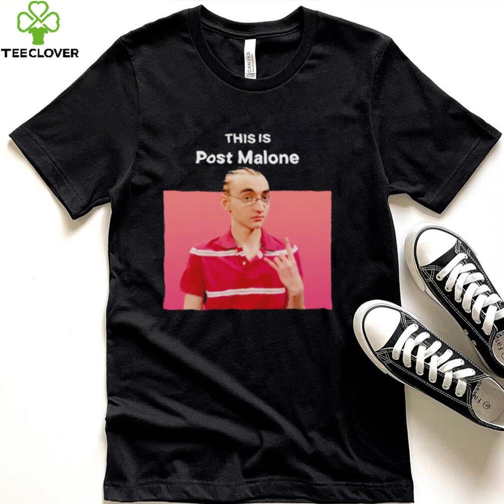 This Is Post Malone shirt