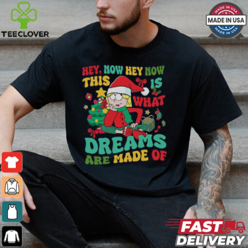 This Is What Dreams Are Made Of Shirt
