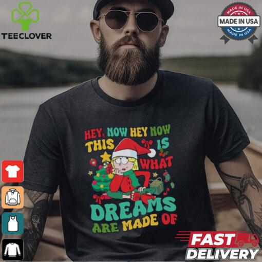 This Is What Dreams Are Made Of Shirt