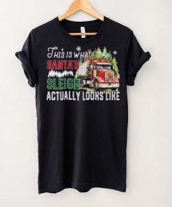 This Is What Santa’s Sleigh Actually Looks Like Truck Christmas Snow Tree Shirt 6 This Is What Santa’s Sleigh Actually Looks Like Truck Christmas Snow Tree Shirt