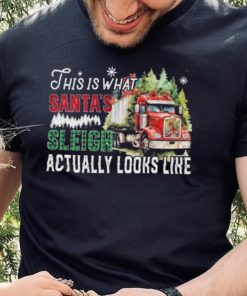 This Is What Santa’s Sleigh Actually Looks Like Truck Christmas Snow Tree Shirt 7 This Is What Santa’s Sleigh Actually Looks Like Truck Christmas Snow Tree Shirt
