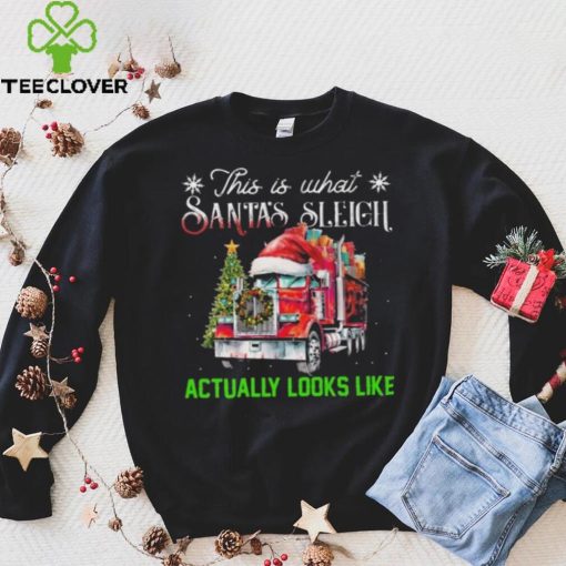 This Is What Santa’s Sleigh Actually Looks Like Truck Christmas Tree Sweathoodie, sweater, longsleeve, shirt v-neck, t-shirt