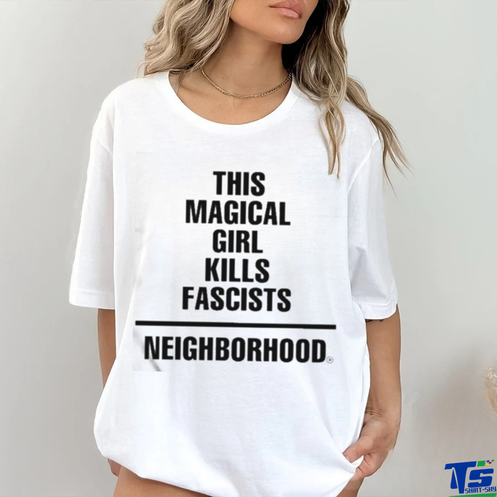This Magical Girl Kills Fascists Neighborhood Shirt This Magical Girl Kills Fascists Neighborhood Shirt