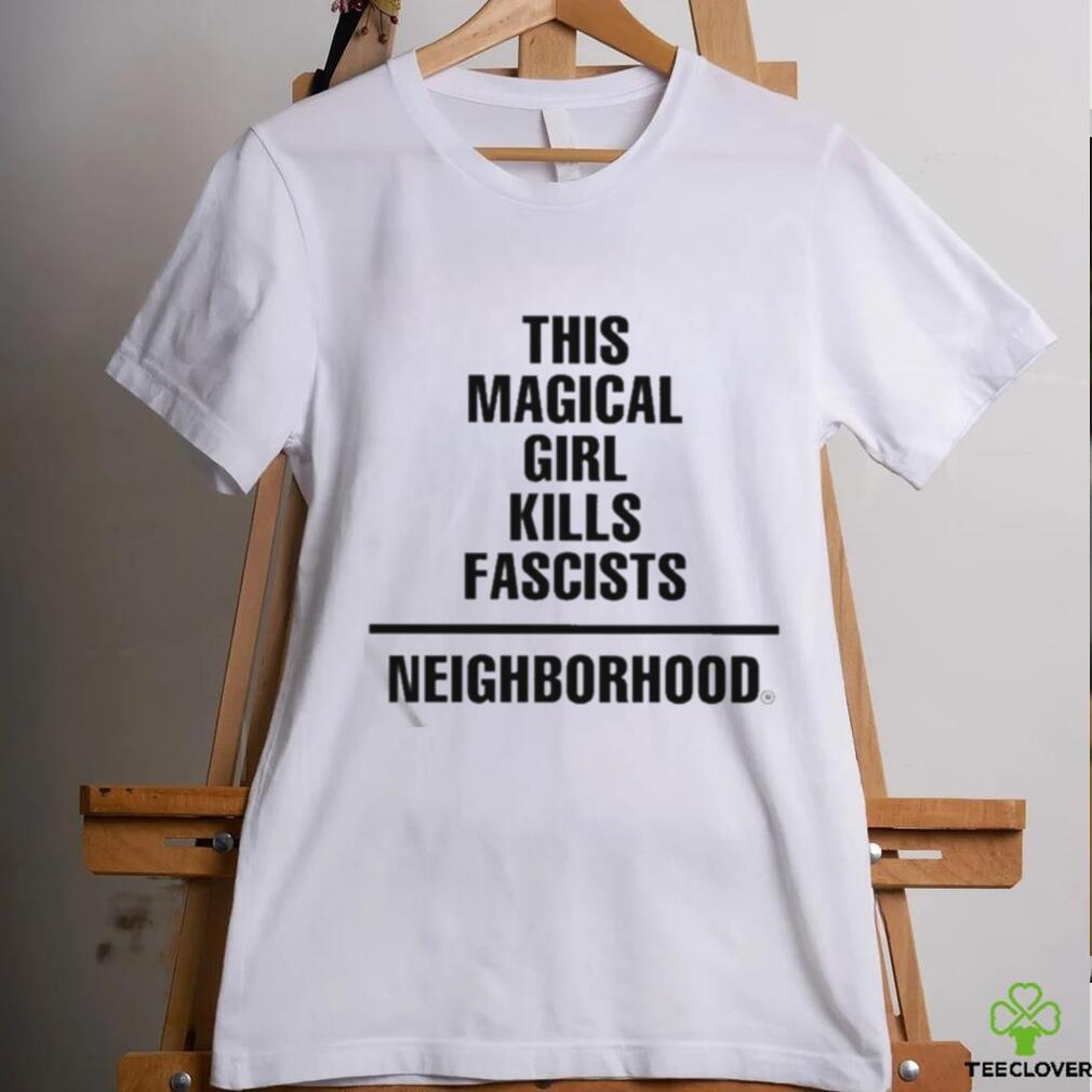 This Magical Girl Kills Fascists Neighborhood Shirt This Magical Girl Kills Fascists Neighborhood Shirt