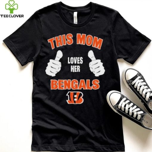 This Mom Loves Her Cincinnati Bengals Mothers Day T hoodie, sweater, longsleeve, shirt v-neck, t-shirt