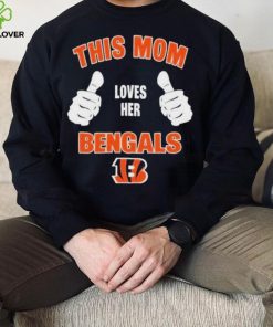 This Mom Loves Her Cincinnati Bengals Mothers Day T hoodie, sweater, longsleeve, shirt v-neck, t-shirt