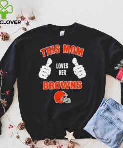 This Mom Loves Her Cleveland Browns Mothers Day T shirt