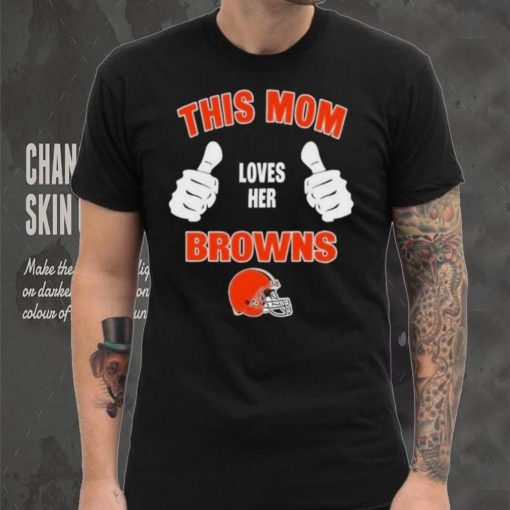 This Mom Loves Her Cleveland Browns Mothers Day T hoodie, sweater, longsleeve, shirt v-neck, t-shirt