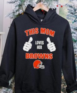 This Mom Loves Her Cleveland Browns Mothers Day T hoodie, sweater, longsleeve, shirt v-neck, t-shirt