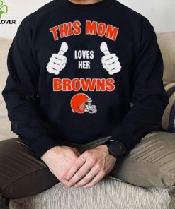 This Mom Loves Her Cleveland Browns Mothers Day T hoodie, sweater, longsleeve, shirt v-neck, t-shirt