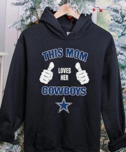 This Mom Loves Her Dallas Cowboys Mothers Day T hoodie, sweater, longsleeve, shirt v-neck, t-shirt