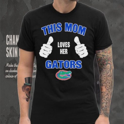 This Mom Loves Her Florida Gators Mothers Day T hoodie, sweater, longsleeve, shirt v-neck, t-shirt