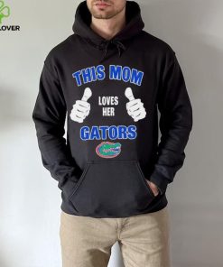 This Mom Loves Her Florida Gators Mothers Day T hoodie, sweater, longsleeve, shirt v-neck, t-shirt