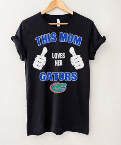 This Mom Loves Her Florida Gators Mothers Day T hoodie, sweater, longsleeve, shirt v-neck, t-shirt