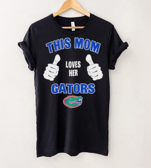 This Mom Loves Her Florida Gators Mothers Day T hoodie, sweater, longsleeve, shirt v-neck, t-shirt