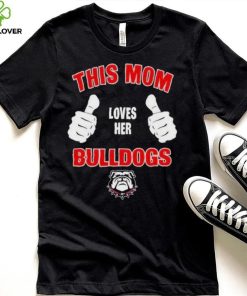 This Mom Loves Her Georgia Bulldogs Mothers Day T hoodie, sweater, longsleeve, shirt v-neck, t-shirt