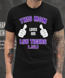 This Mom Loves Her Lsu Tigers Mothers Day T hoodie, sweater, longsleeve, shirt v-neck, t-shirt