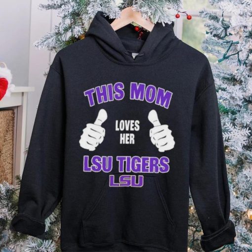 This Mom Loves Her Lsu Tigers Mothers Day T hoodie, sweater, longsleeve, shirt v-neck, t-shirt