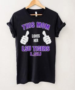 This Mom Loves Her Lsu Tigers Mothers Day T hoodie, sweater, longsleeve, shirt v-neck, t-shirt