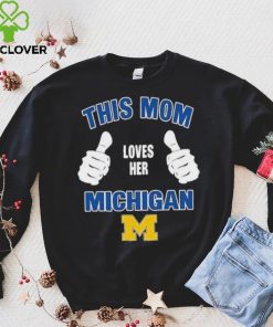 This Mom Loves Her Michigan Wolverines Mothers Day T shirt