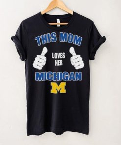 This Mom Loves Her Michigan Wolverines Mothers Day T hoodie, sweater, longsleeve, shirt v-neck, t-shirt