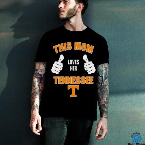 This Mom Loves Her Tennessee Volunteers Mothers Day T hoodie, sweater, longsleeve, shirt v-neck, t-shirt