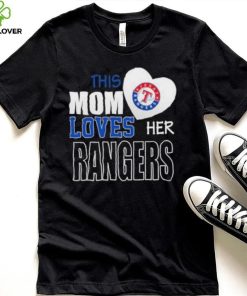 This Mom Loves Her Texas Rangers Mother’s Day hoodie, sweater, longsleeve, shirt v-neck, t-shirt